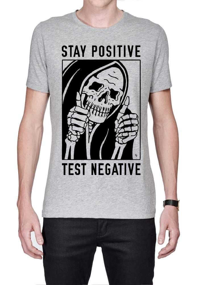 Corona Virus Stay Positive Be Negative T-Shirt