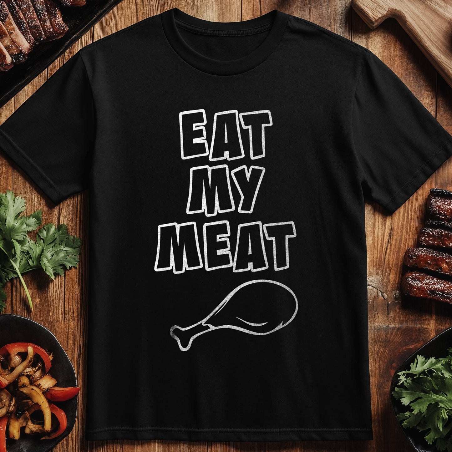 Eat My Meat Funny T-Shirt