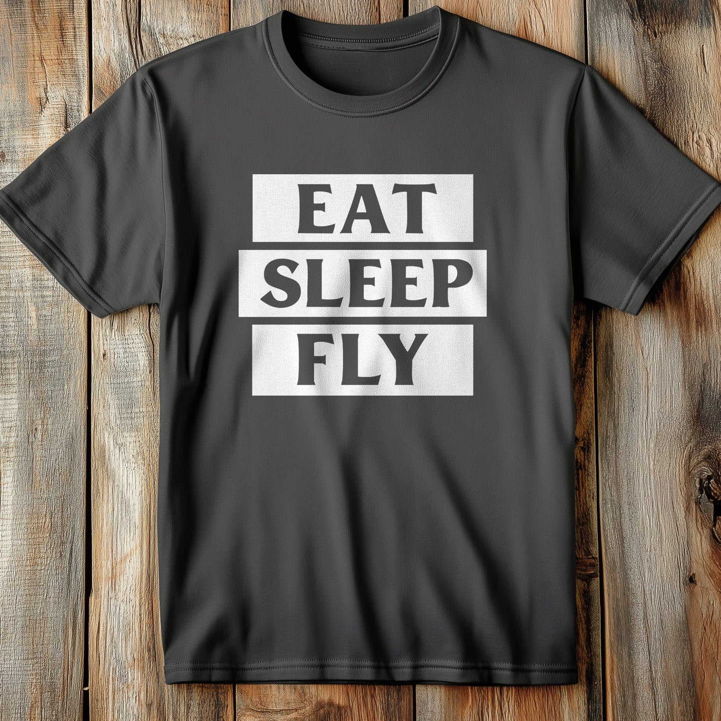 Eat Sleep Fly T-Shirt Style001