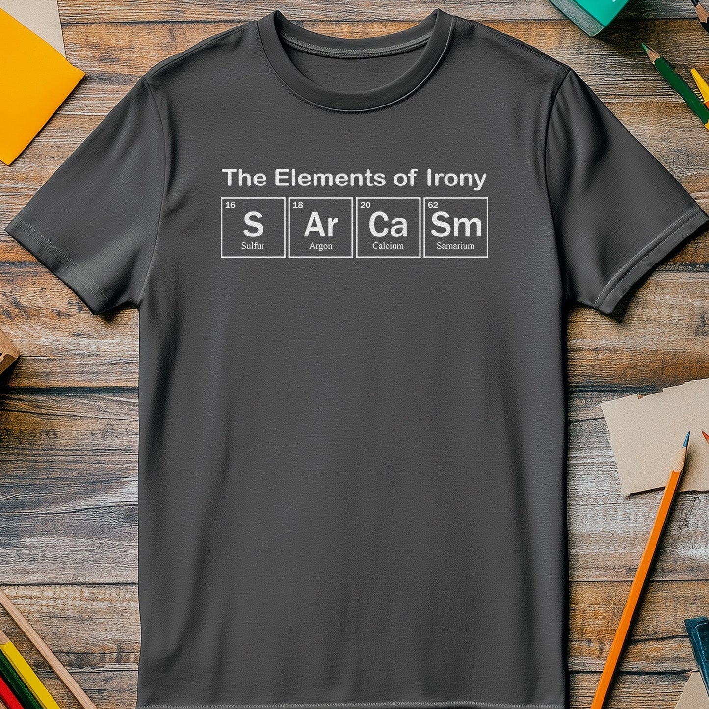 Element of Sarcasm 5 t-shirt