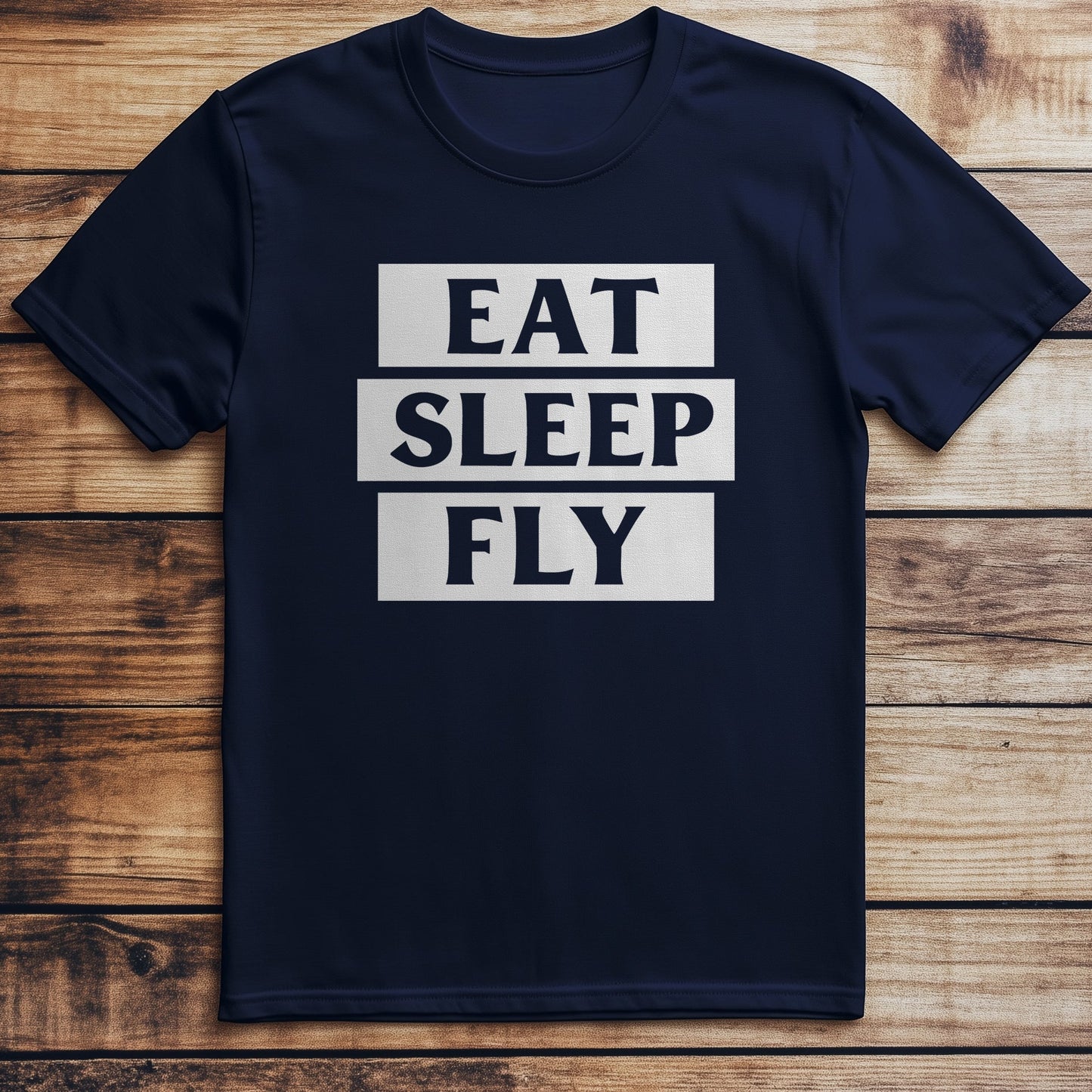 Eat Sleep Fly T-Shirt Style001