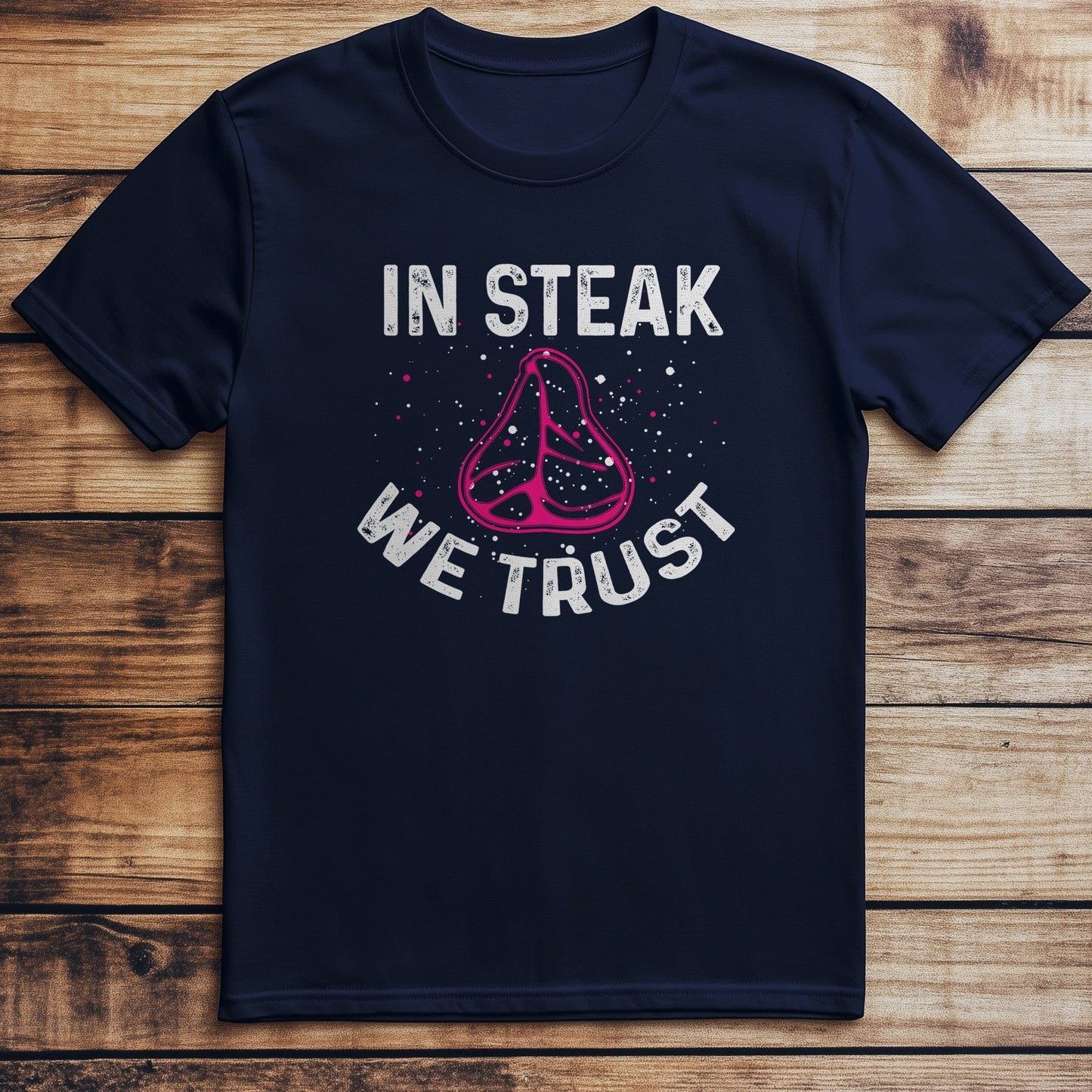 14-03 Steak We Trust T-Shirt