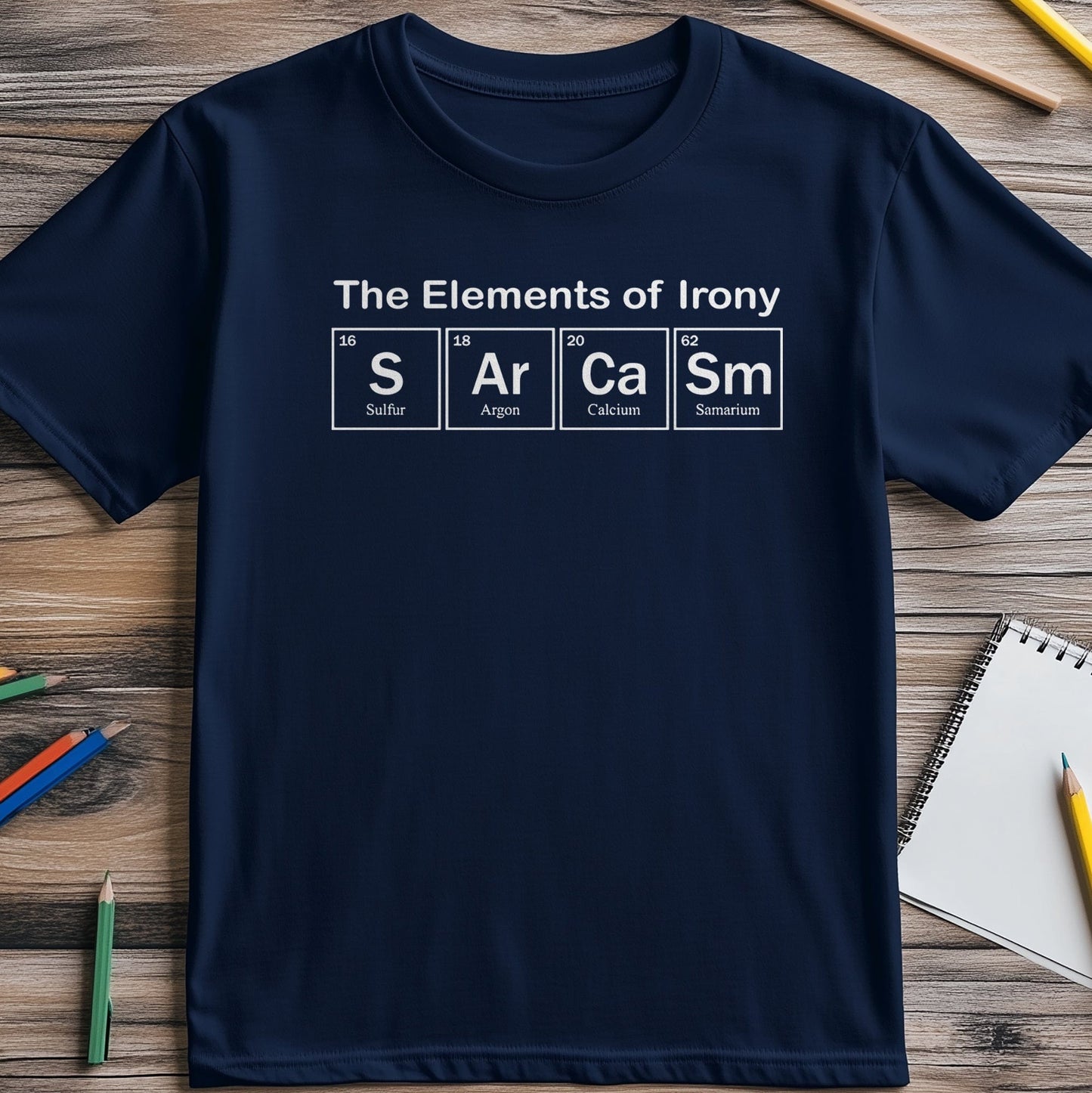 Element of Sarcasm 5 t-shirt