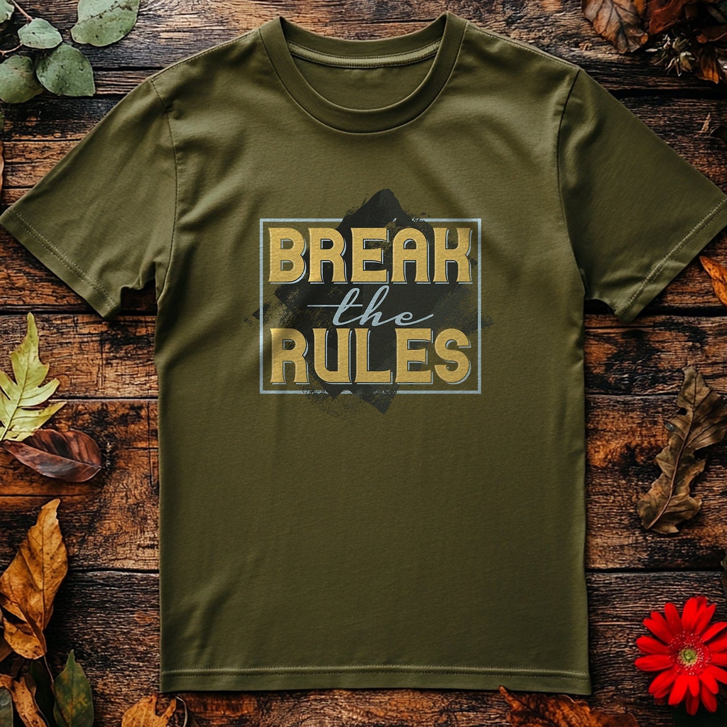 041 Break the Rules T-shirt!