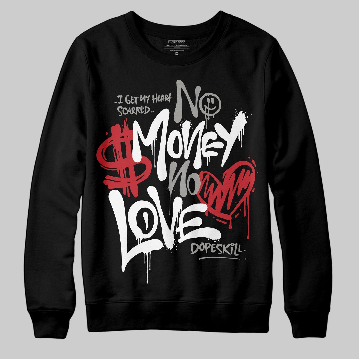 Pure Money 3s DopeSkill Sweatshirt No Money No Love Typo Graphic