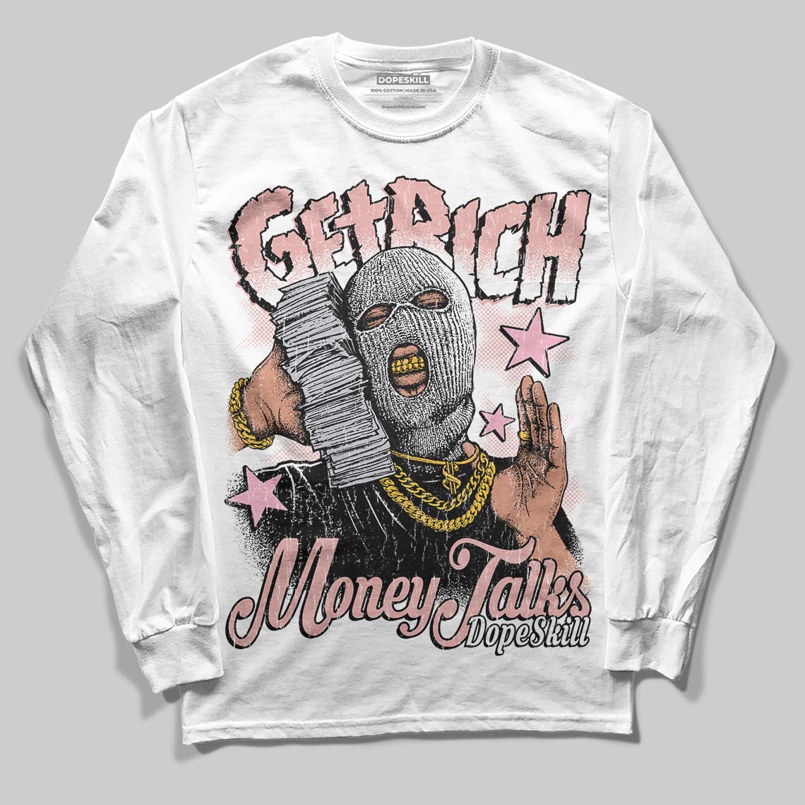 Rust Pink 1s 2025 DopeSkill Long Sleeve T-Shirt Get Rich Graphic
