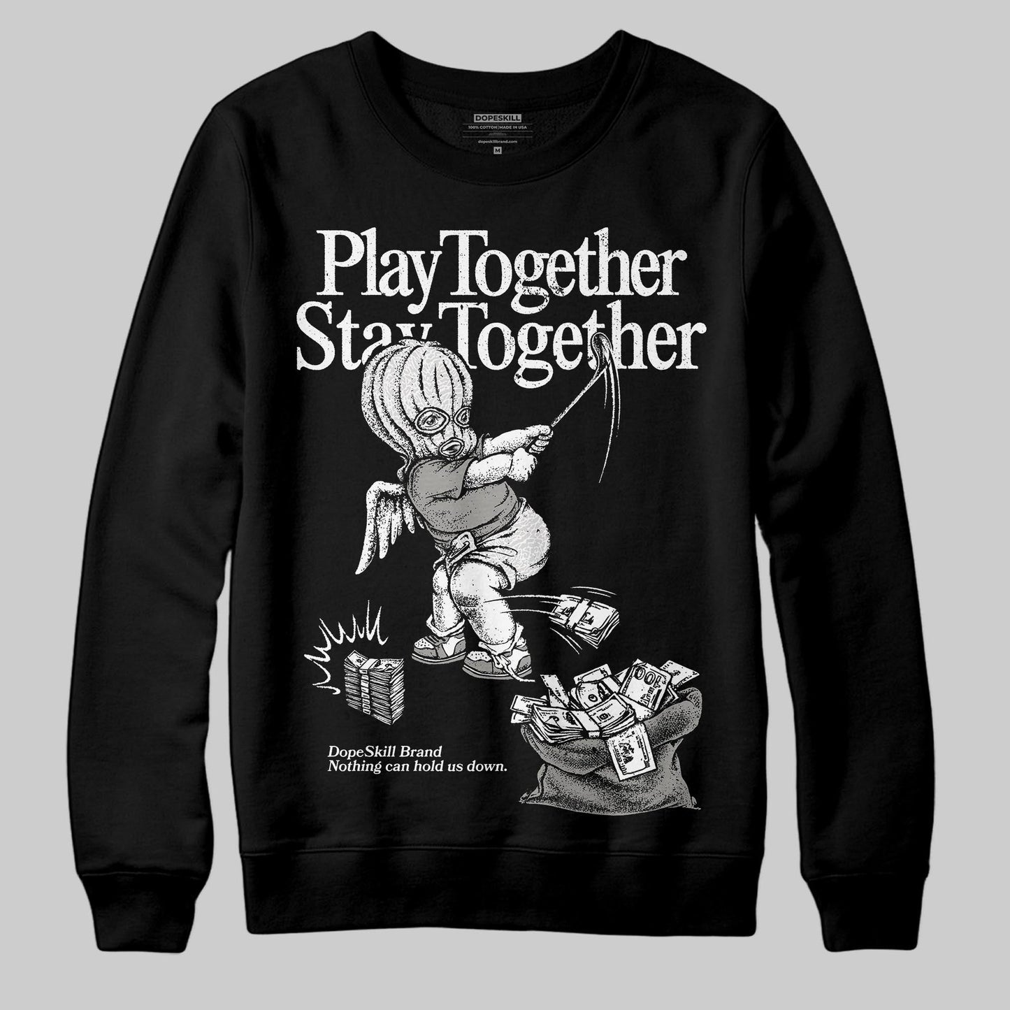 Pure Money 3s DopeSkill Sweatshirt Play together, Stay together Graphic