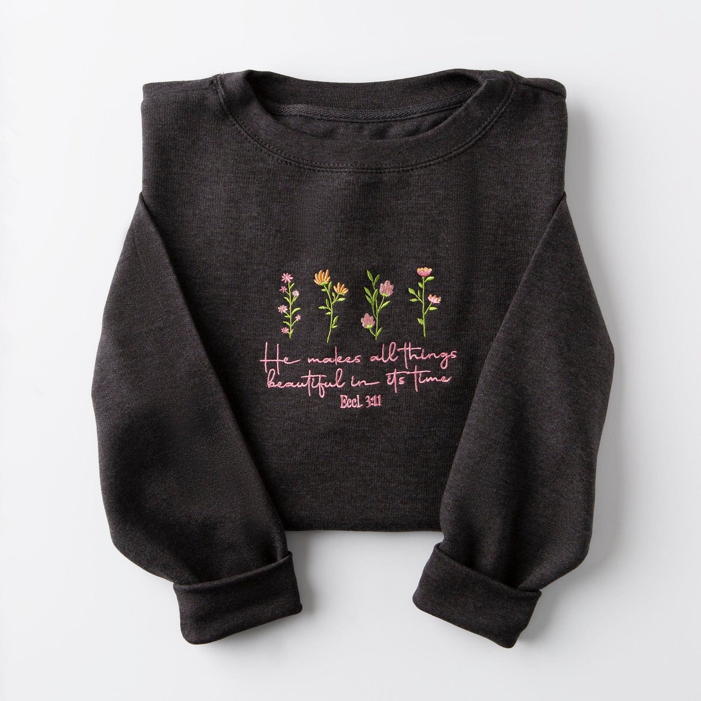 Embroidered He Makes All Things Beautiful Sweatshirt Style001
