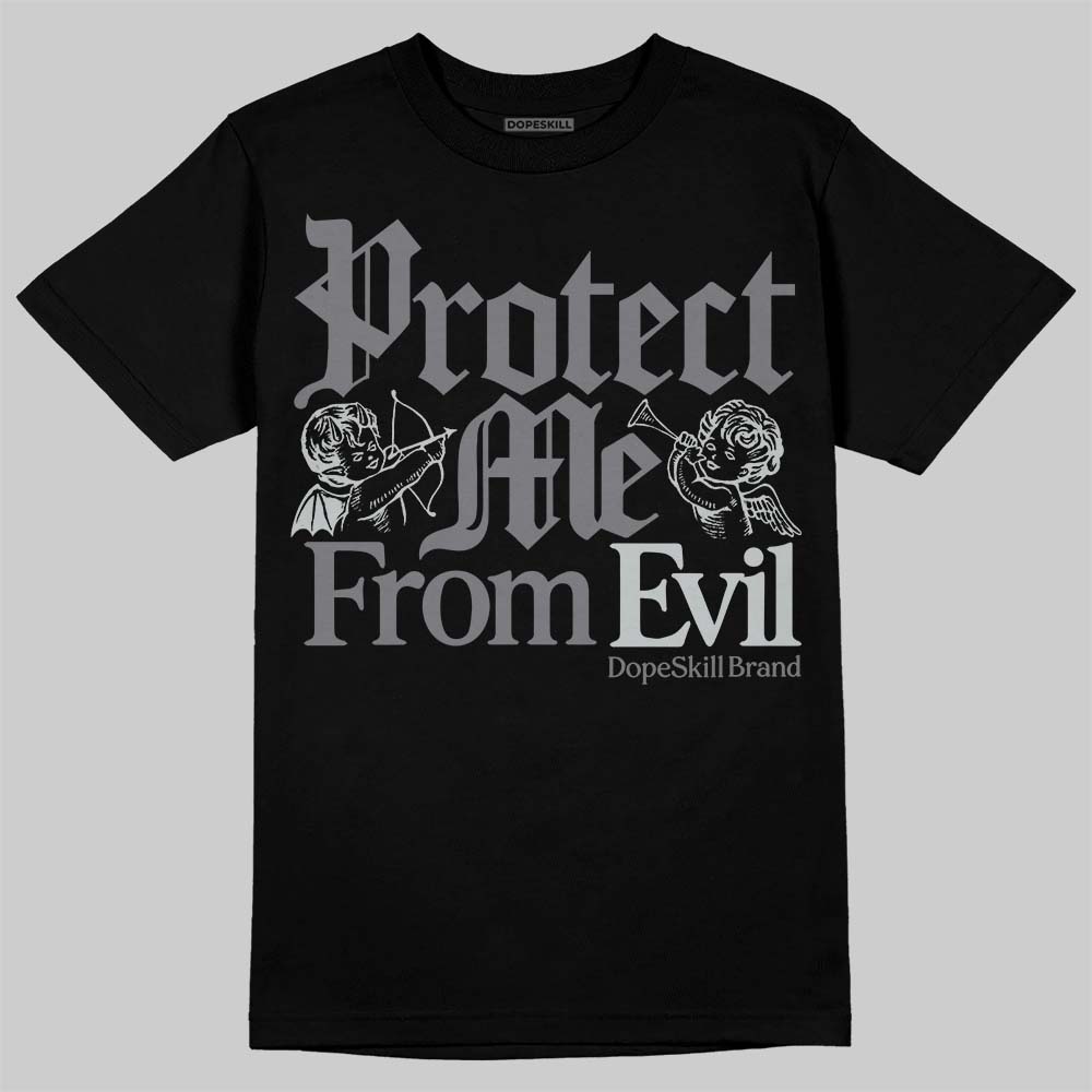 Wolf Grey 12s DopeSkill T-Shirt Protect Me From Evil Graphic
