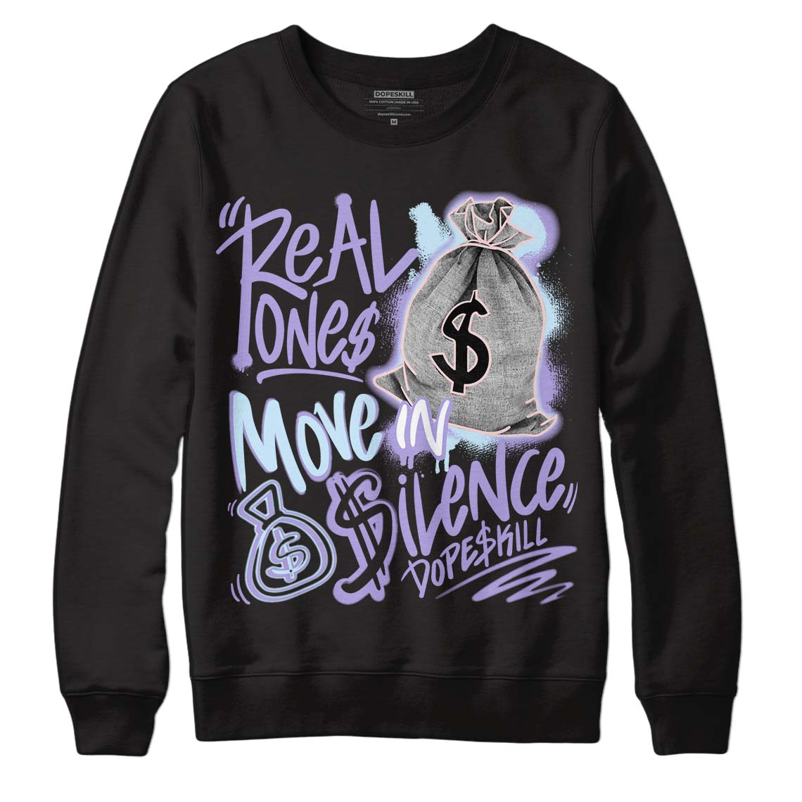 Easter Dunk Low DopeSkill Sweatshirt Real Ones Move In Silence Graphic