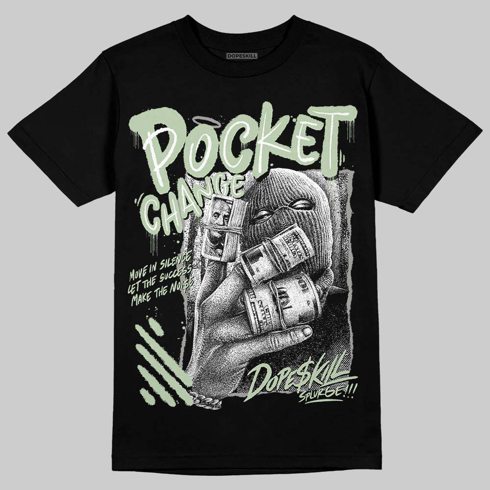 Seafoam 4s 2025 DopeSkill T-Shirt Pocket Change Graphic