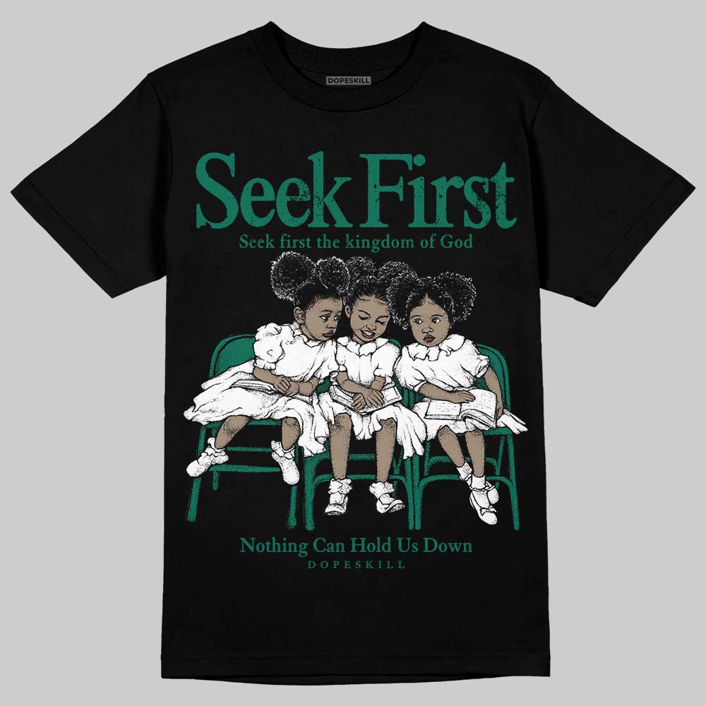 Oxidized Green 4s DopeSkill T-Shirt New Seek First Graphic