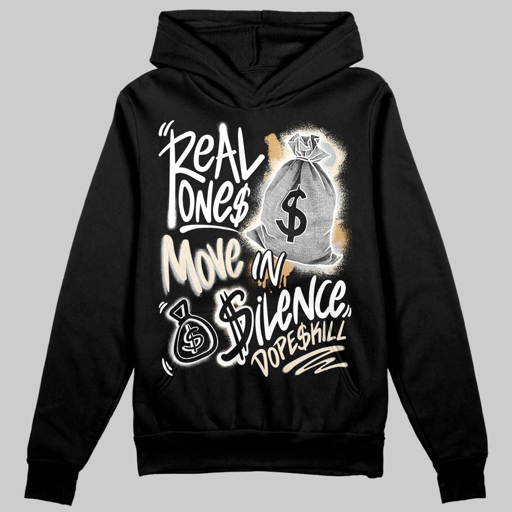 Reverse Metallic 5s DopeSkill Hoodie Sweatshirt Real Ones Move In Silence Graphic
