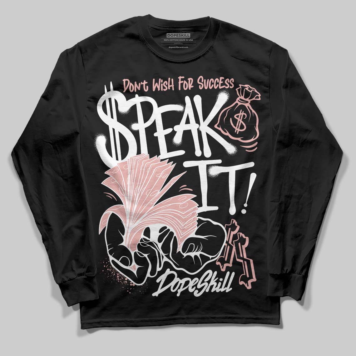 Rust Pink 1s 2025 DopeSkill Long Sleeve T-Shirt Speak It Graphic