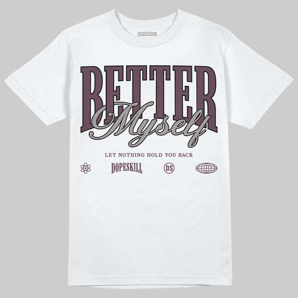 A Ma Maniere x "Violet Ore" 5s DopeSkill T-Shirt Better Myself Graphic