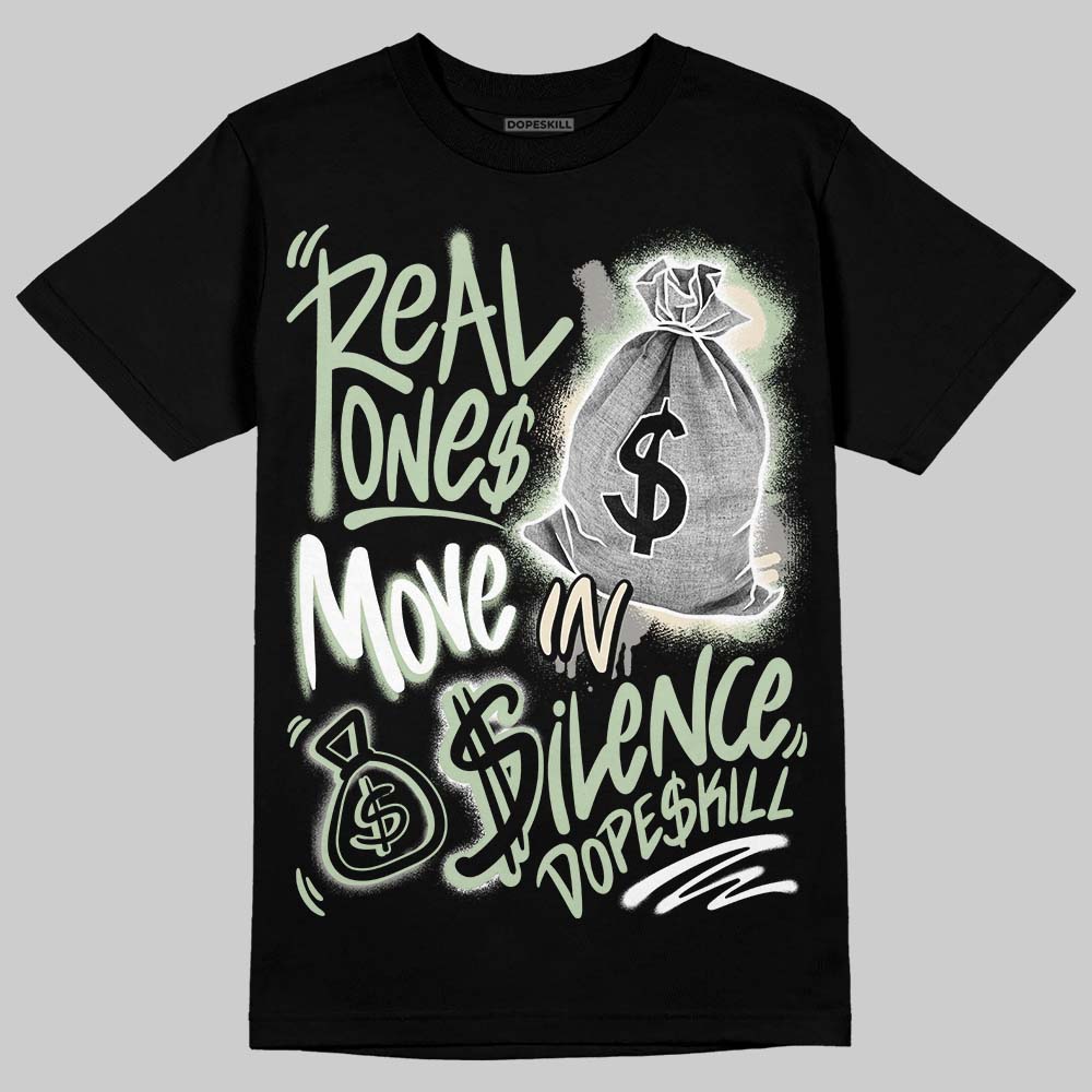 Seafoam 4s 2025 DopeSkill T-Shirt Real Ones Move In Silence Graphic
