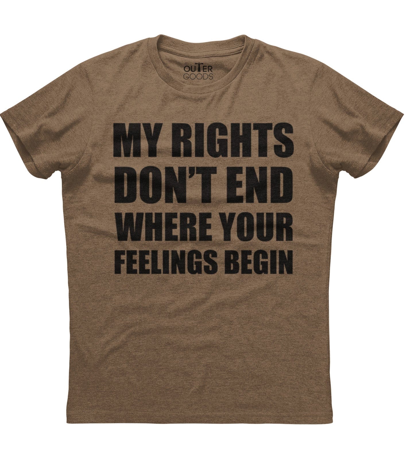 My Rights Don't End Where Your Feelings Begin T-Shirt (O) Style001
