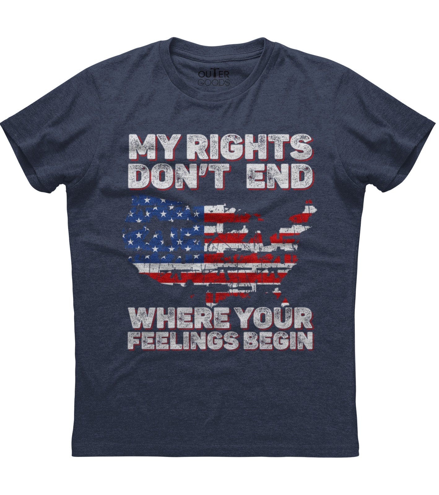 My Rights Don't End Where Your Feelings Begin Patriotic T-Shirt (O)