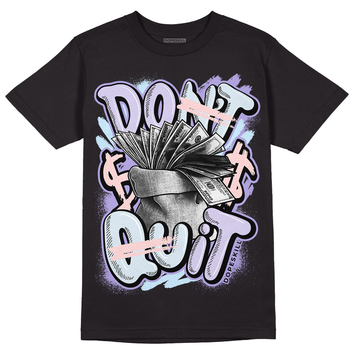 Easter Dunk Low DopeSkill T-Shirt Don't Quit Graphic
