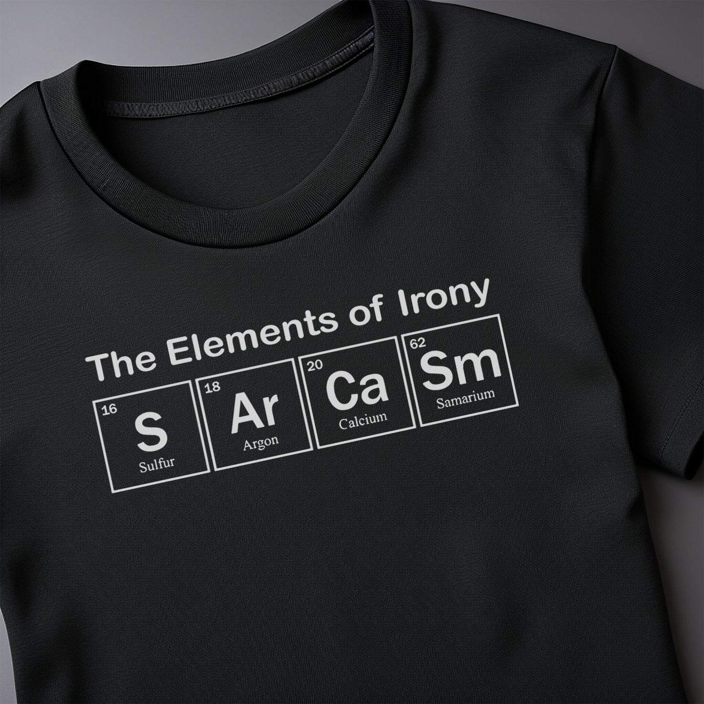 Element of Sarcasm 5 t-shirt