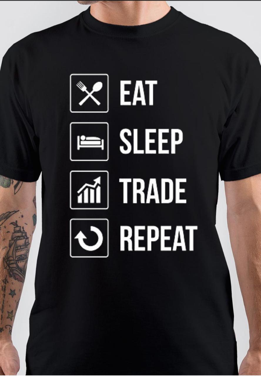 Eat Sleep Trade Repeat T-Shirt
