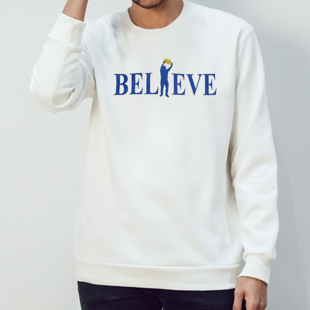 Believe shirt