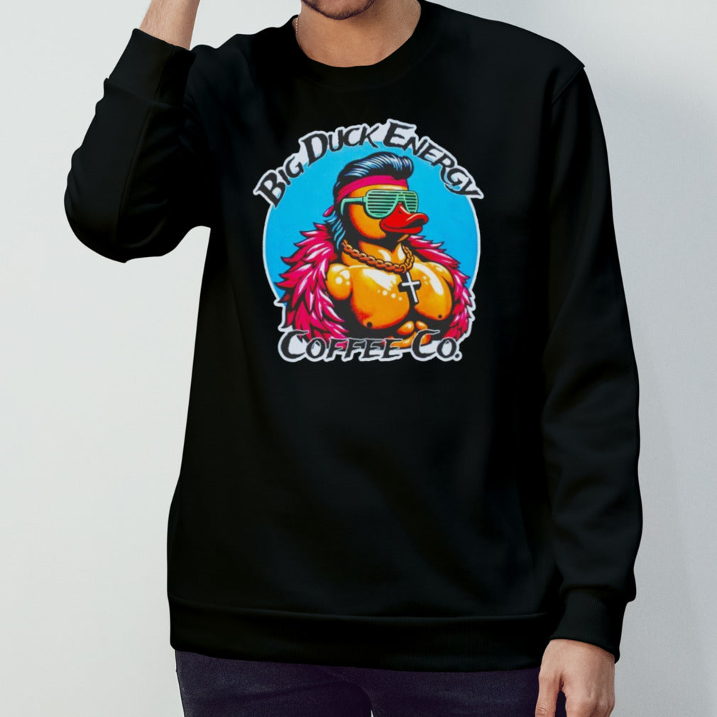 Big duck energy coffee co shirt