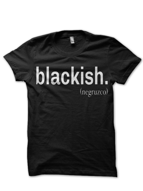 Black-Ish T-Shirt Style010