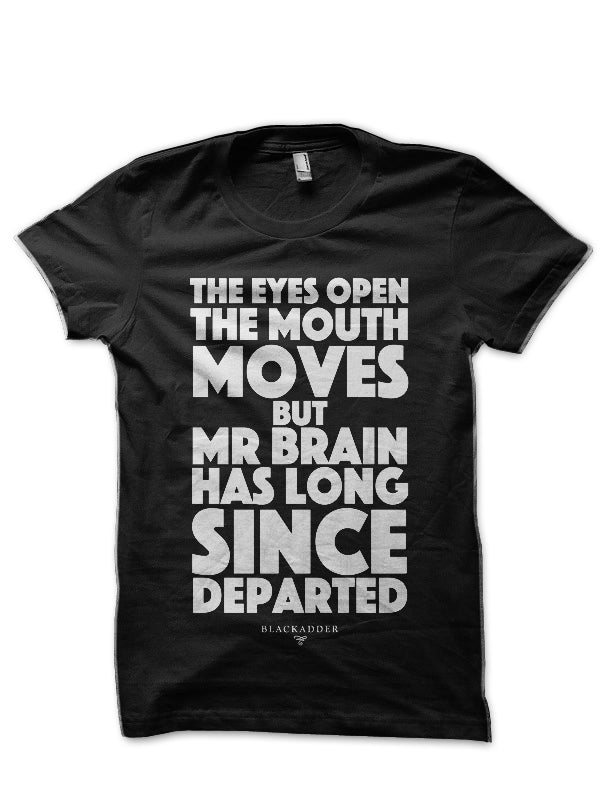 Blackadder Quote Black T-Shirt Style002