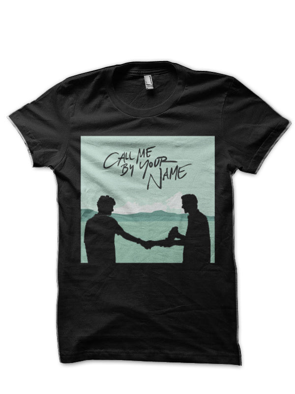 Call me by your name T-Shirt Style002