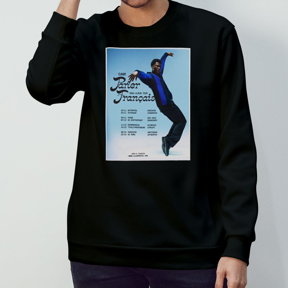 Claude Parler Francais 2024 Tour Schedule List Date T-Shirt