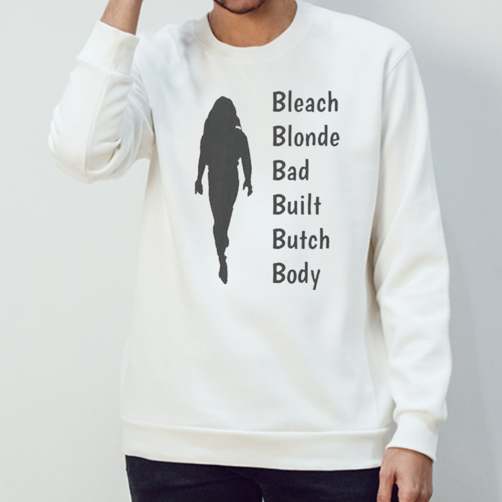 Comfort Bleach Blonde Bad Built Butch Body Shirt
