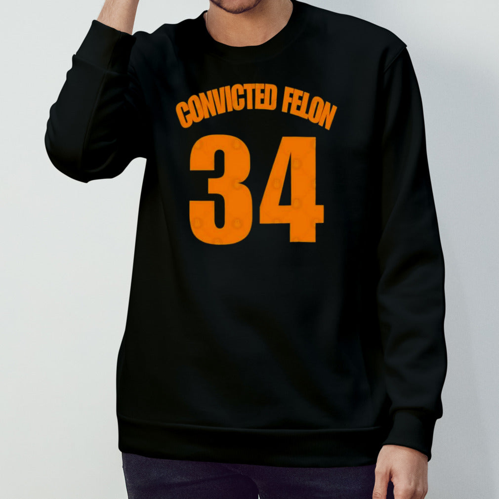Convicted Felon 34 Trump 2024 Shirt