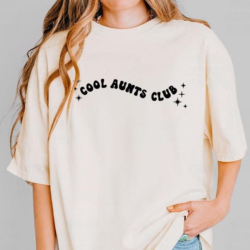 Cool Aunts Club Shirt, Aunt Mothers Day Gift, Gift for Aunt, Cool Aunt Sweatshirt, Aunt Birthday Gift, Cute Auntie Tee Gifts, Gift for Her, New Aunt Shirt Gift, Shirt for Her, Mothers Day Gift From Daughter Son, Mother Day, Women Top