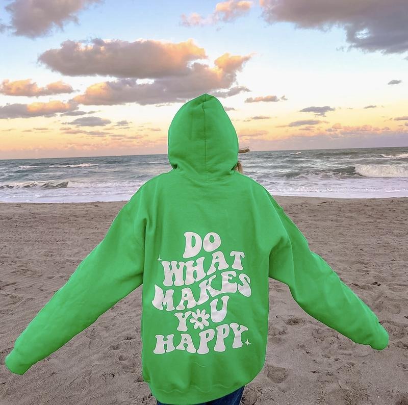 DO WHAT MAKES YOU HAPPY HOODIE (Hoodie Sweatshirt, Unisex Fit, Causal Sweatshirt Unisex Jumper))