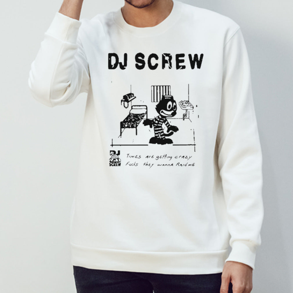 Dj Screw Times Are Getting Crazy Feds They Wanna Raid Me T-Shirt