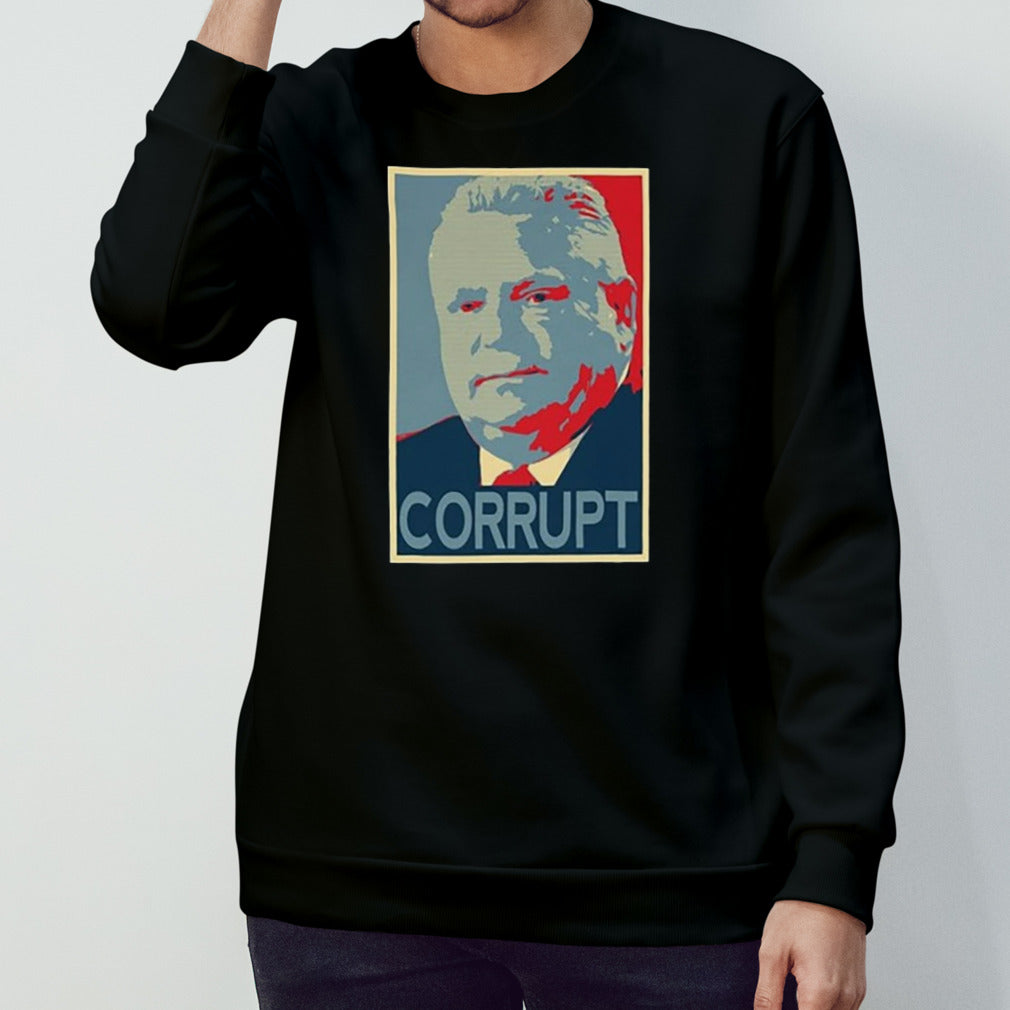 Doug Ford Corrupt hope shirt