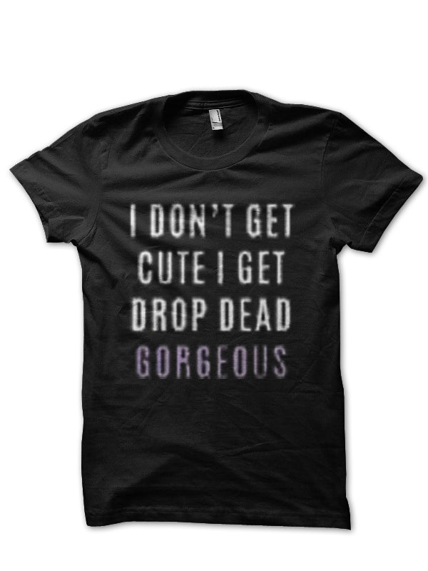 Drop Dead Gorgeous T-Shirt Style005