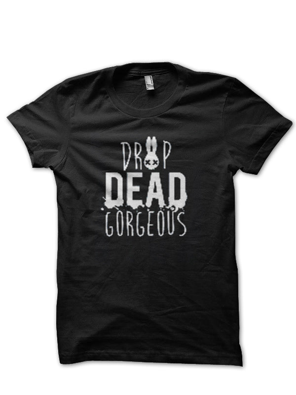 Drop Dead Gorgeous T-Shirt Style009