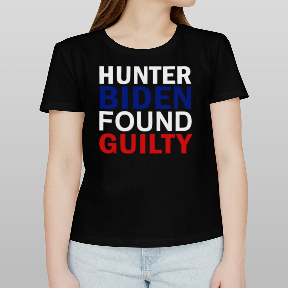 Found Guilty Hunter Biden shirt