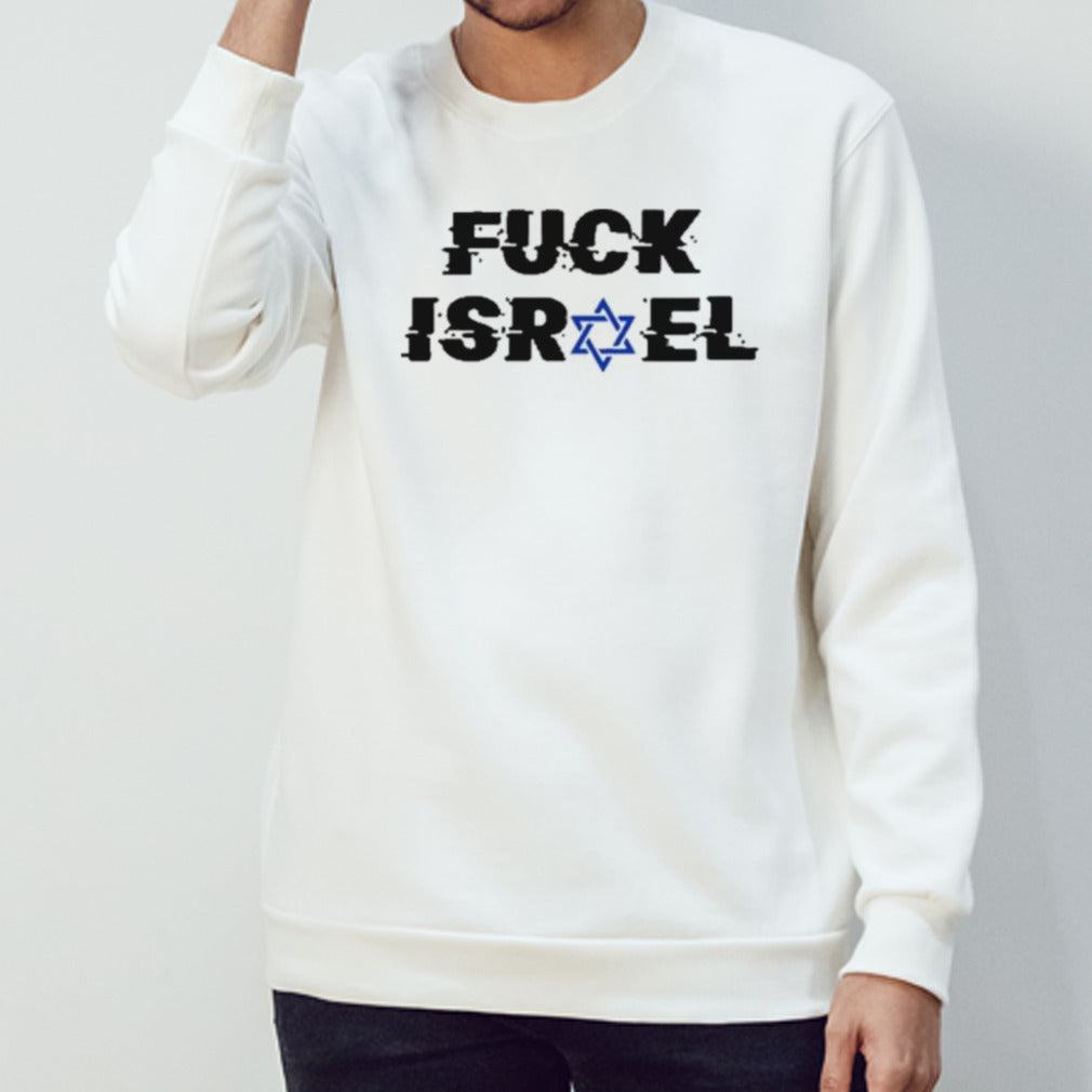 Fuck Israel Shirt