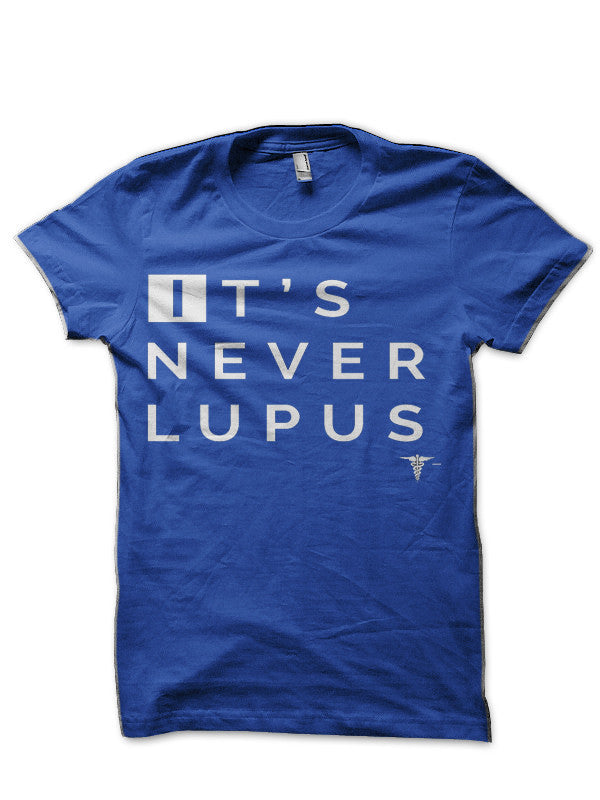 It’s Never Lupus (House MD) Royal Blue T-Shirt