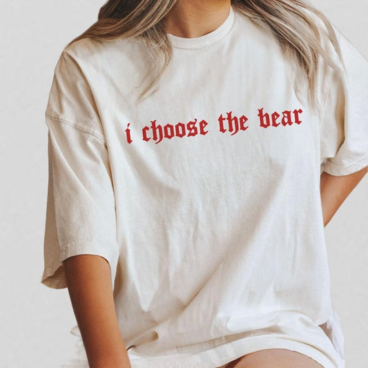 I Choose The Bear Shirt, Gift for Her, Comfort Shirt for Women, Man or Bear Shirt, Women's Bear Choice Shirt, Girlfriend Shirts, Team Bear Shirt, Oversized Graphic Tee, Gift For Woman, Comfort Tee For Her, Women Top Casual Breathable Womenswear T-Shirt