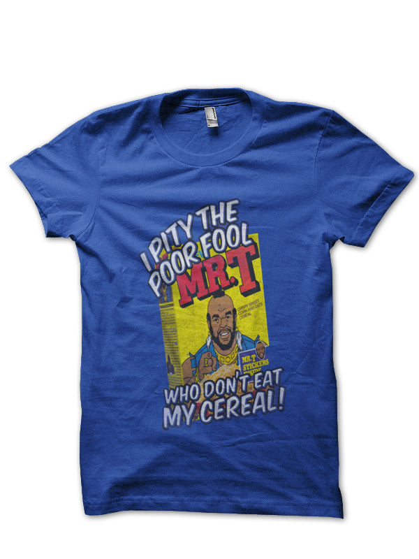 I Pity The Fool T-Shirt Style002