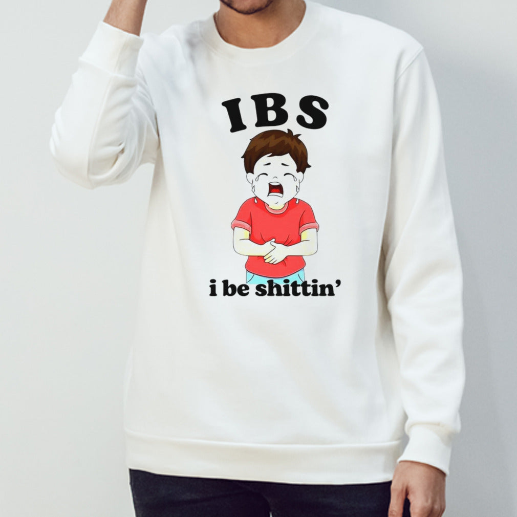 IBS i be shittin’ shirt
