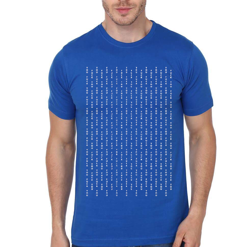 Fuck You Royal Blue T-Shirt