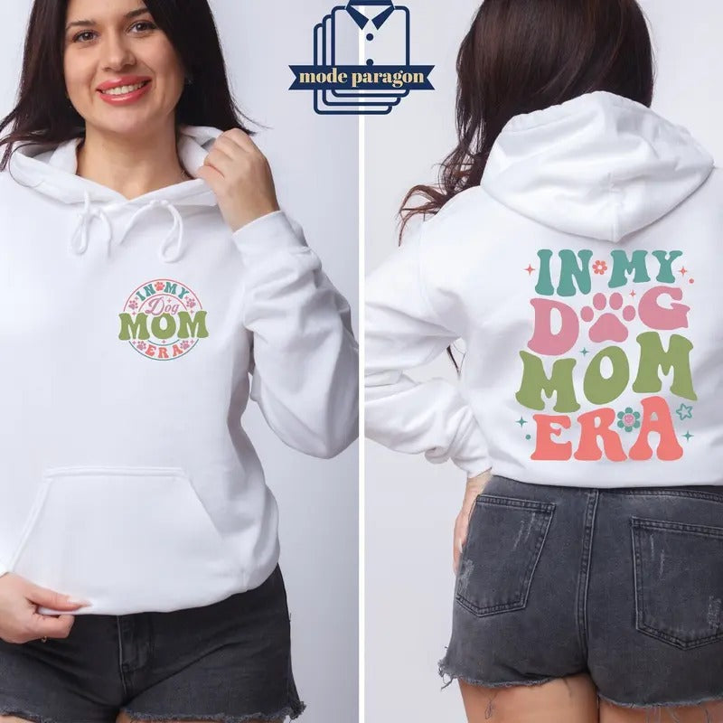 In My Dog Mom Era Sweatshirt Gift For Dog Mom Dog Mom Era Shirt Dog Mom Gift Funny Mom Crewneck Dog Mom Birthday Gift Funny Mom Tee TK43GN