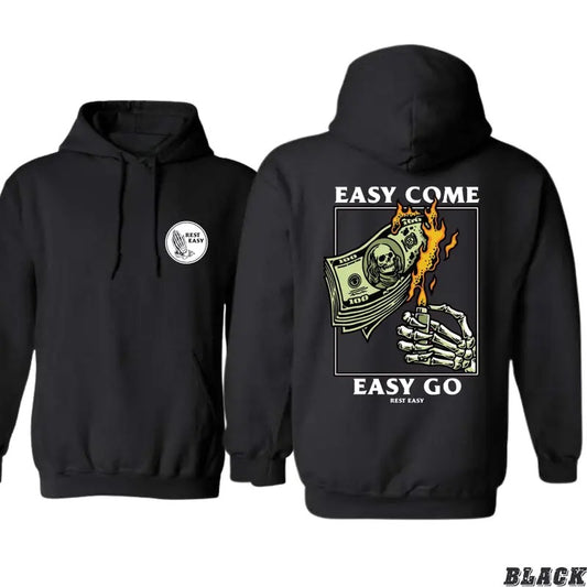 Rest Easy Hoodie - Easy Come Easy Go Skeleton Design, Black, Casual Wear, Comfortable Sweatshirt for Men & Gift for Women