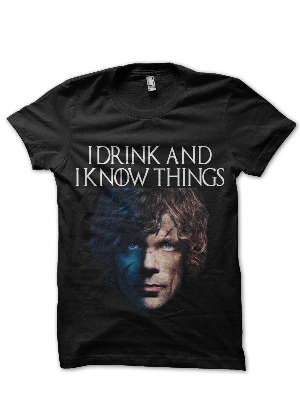 I Drink And I Know Things Tyrion Lannister Black T-Shirt
