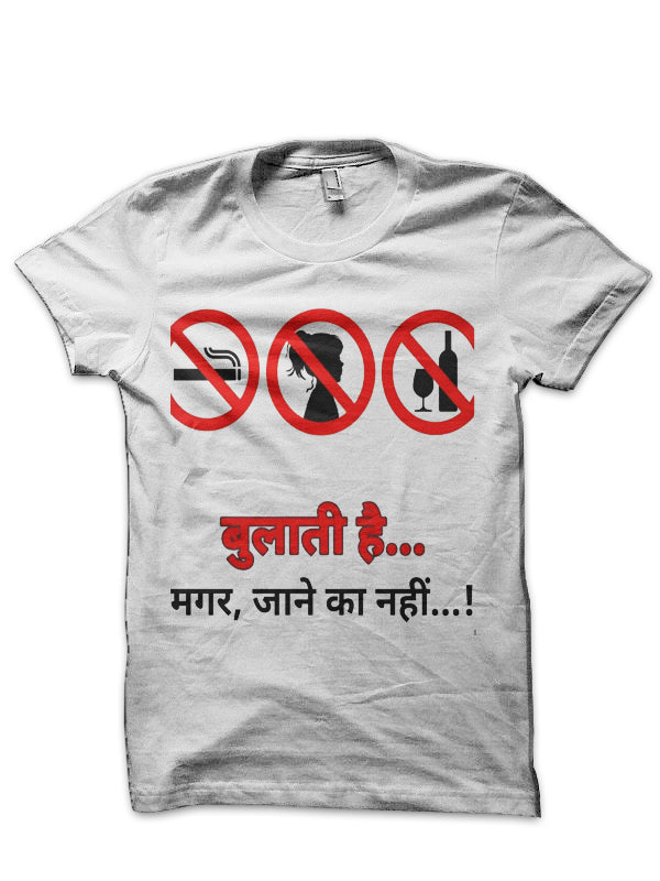 Bulati Hai Magar Jane Ka Nahi T-Shirt Style001